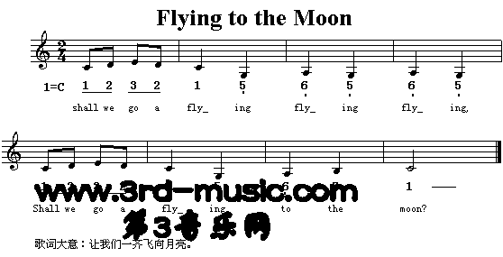 Flying To The Moon（英文儿童歌）[简谱]简谱（图1）